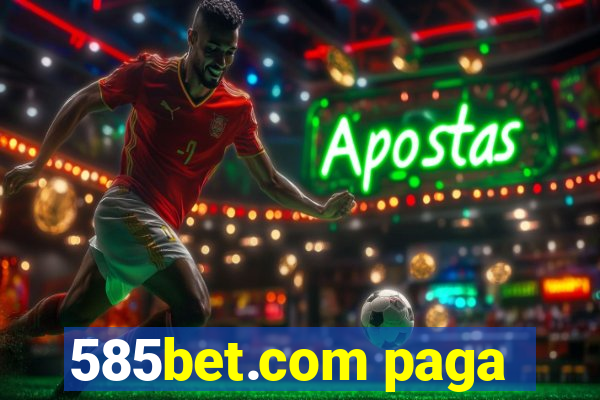 585bet.com paga