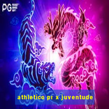 athletico pr x juventude