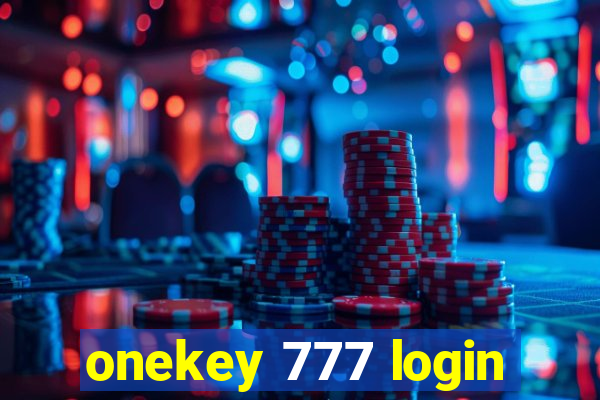 onekey 777 login