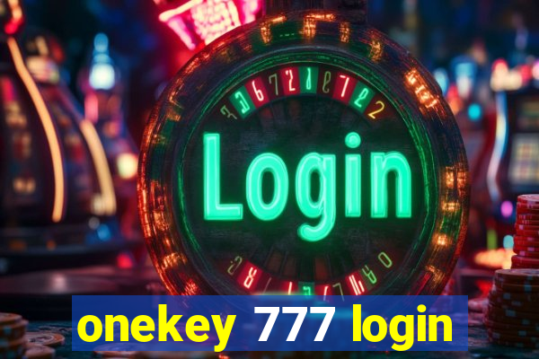 onekey 777 login