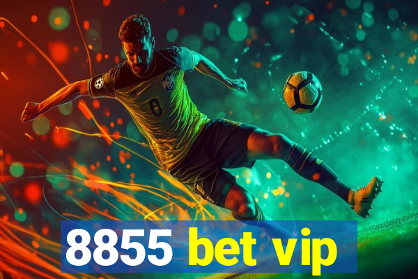 8855 bet vip