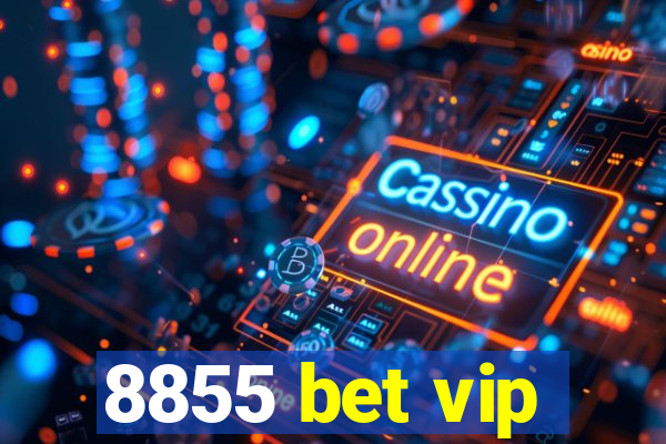 8855 bet vip