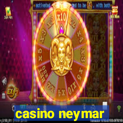 casino neymar