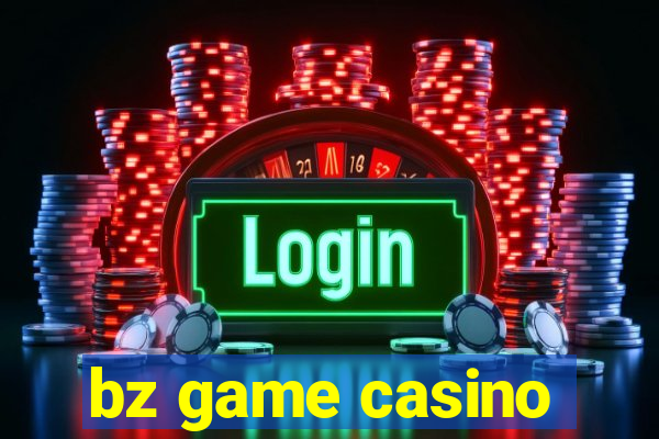 bz game casino