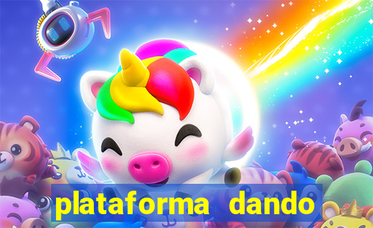 plataforma dando dinheiro no cadastro