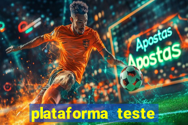 plataforma teste fortune tiger