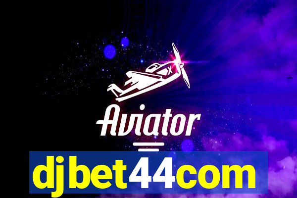 djbet44com