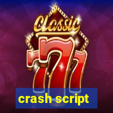 crash script