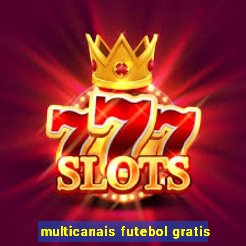 multicanais futebol gratis