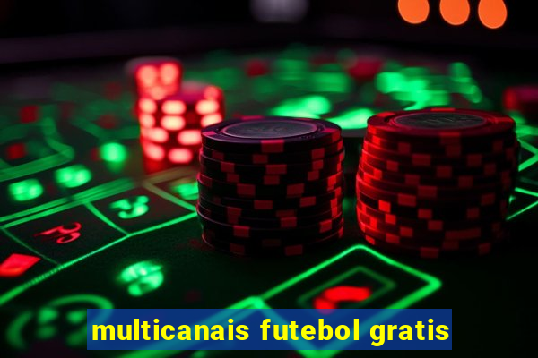 multicanais futebol gratis