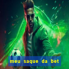 meu saque da bet nao caiu