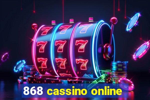 868 cassino online