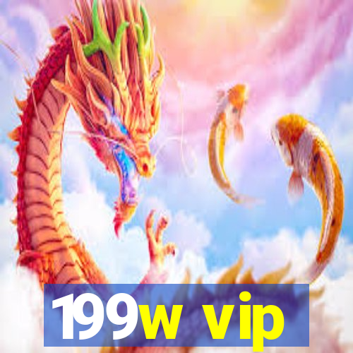 199w vip