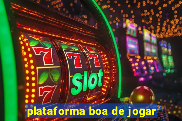 plataforma boa de jogar