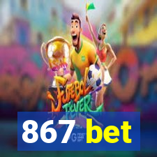 867 bet