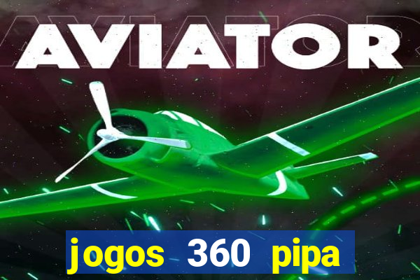 jogos 360 pipa combate 3d