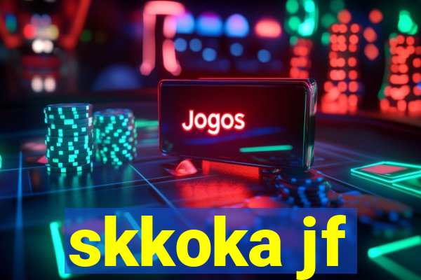 skkoka jf