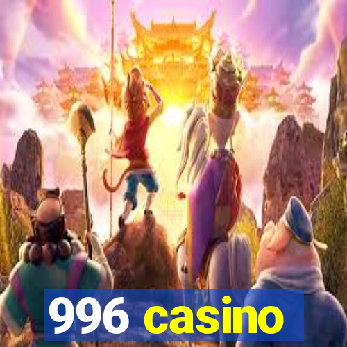 996 casino