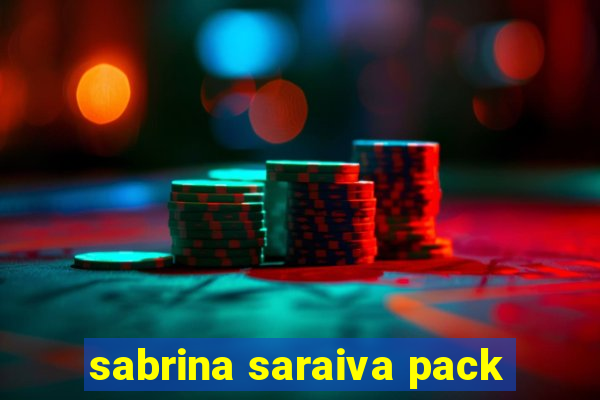 sabrina saraiva pack