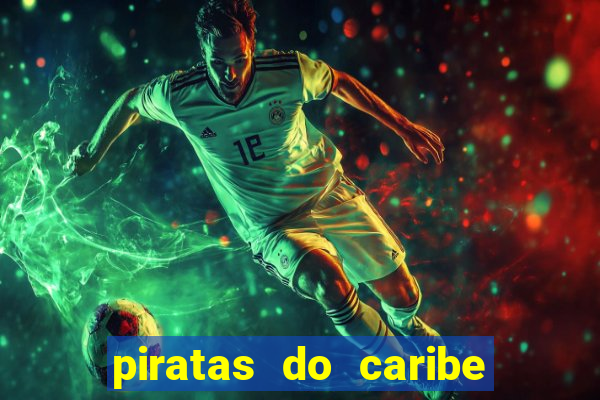 piratas do caribe filme completo dublado