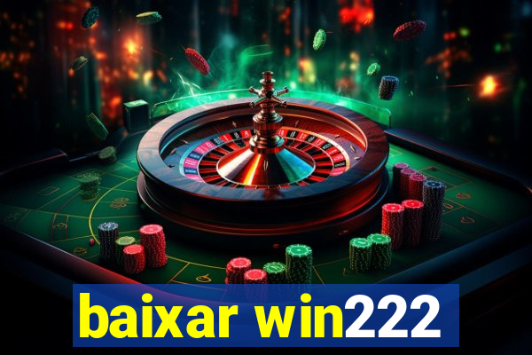 baixar win222