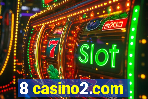 8 casino2.com