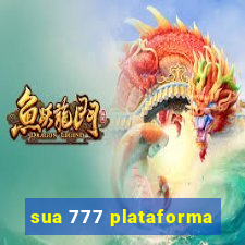 sua 777 plataforma