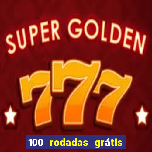 100 rodadas grátis sem depósito