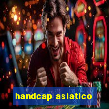 handcap asiatico