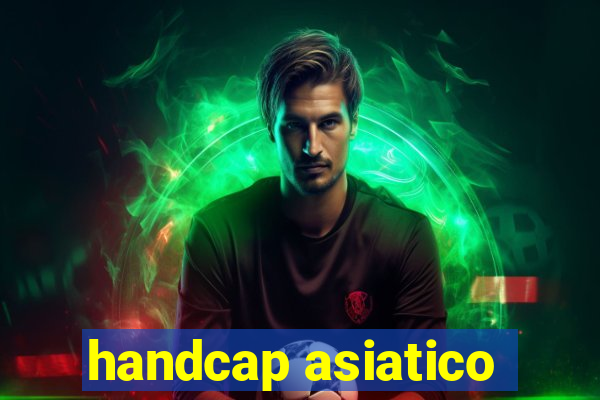 handcap asiatico