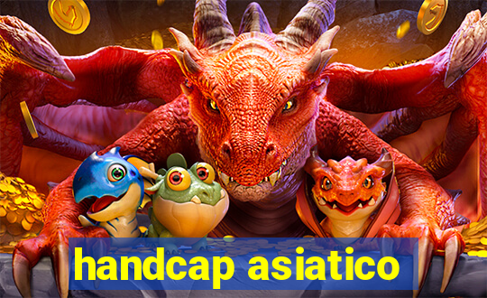 handcap asiatico