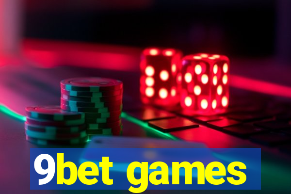 9bet games