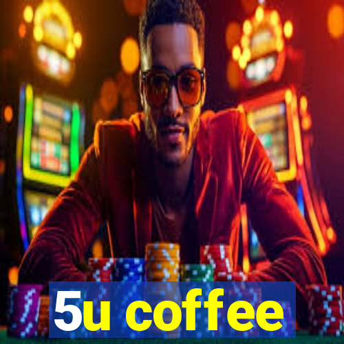 5u coffee