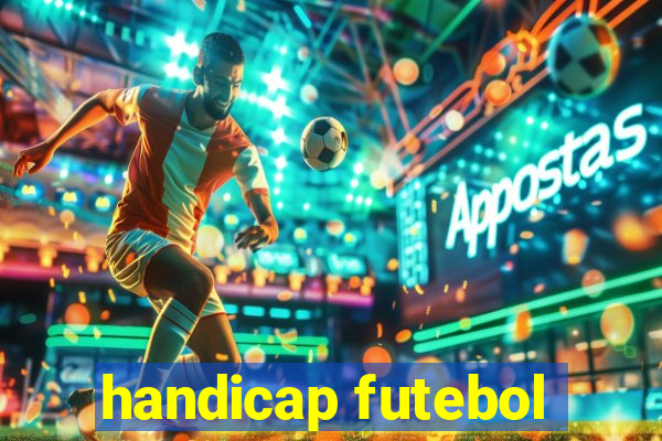 handicap futebol