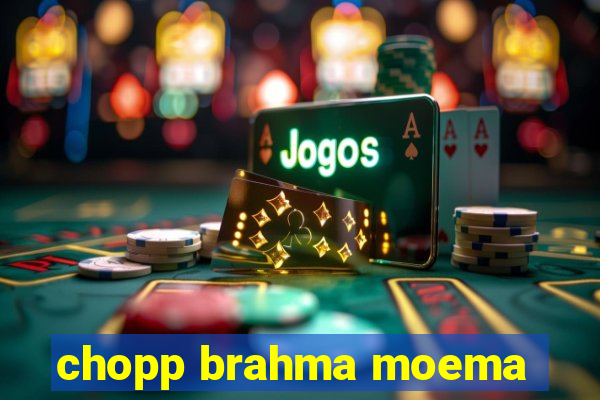 chopp brahma moema