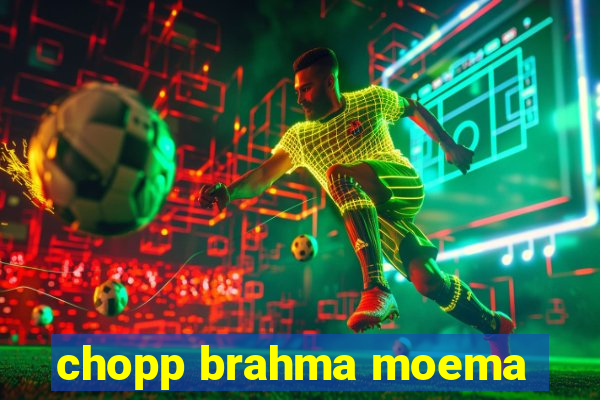 chopp brahma moema