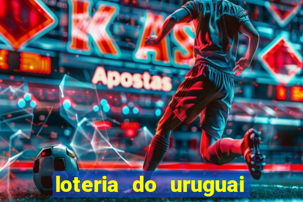 loteria do uruguai 21 horas