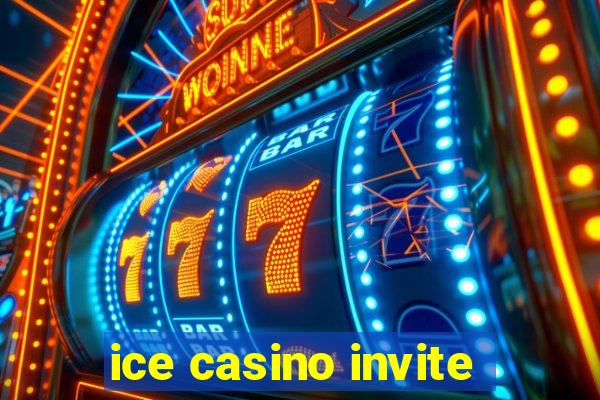 ice casino invite