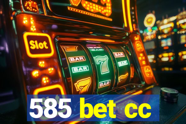 585 bet cc