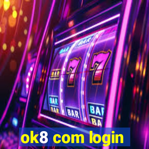 ok8 com login