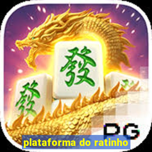 plataforma do ratinho