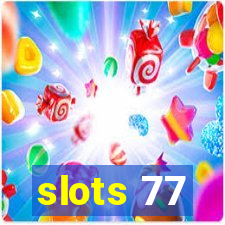 slots 77