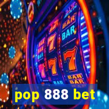 pop 888 bet