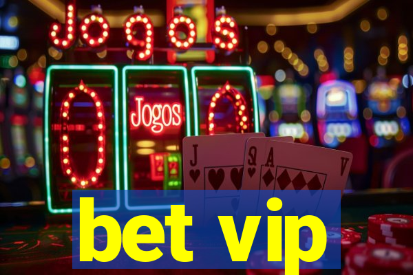 bet vip