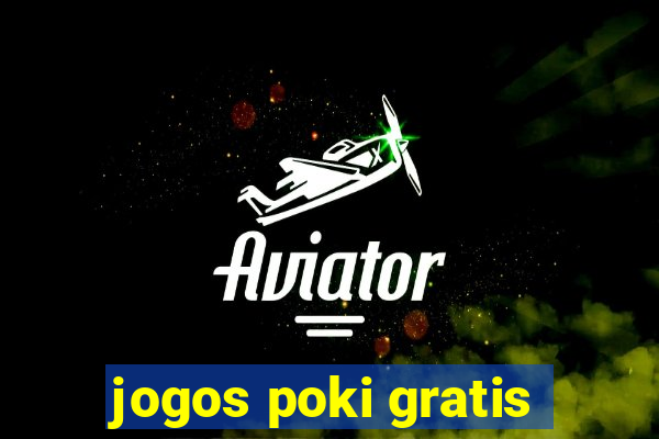 jogos poki gratis