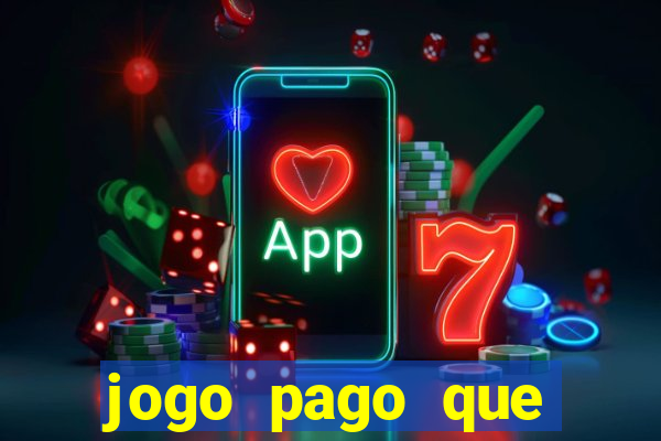 jogo pago que ganha dinheiro