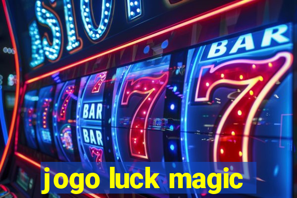 jogo luck magic