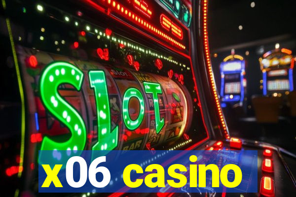 x06 casino