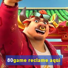 80game reclame aqui