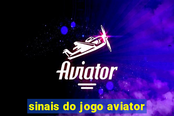 sinais do jogo aviator